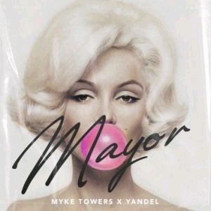 Myke Towers Ft. Yandel – Mayor
